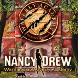 Nancy Drew: Warnings at Waverly Academy