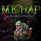 Mishap: An Accidental Haunting