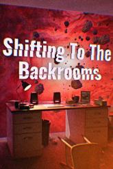 Shifting to the Backrooms on PC (Steam) Shifting to the Backrooms