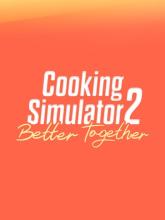 Cooking Simulator 2: Better Together on PC (Steam) Cooking Simulator 2: Better Together