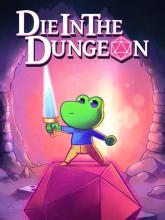 Die in the Dungeon on PC (Steam) Die in the Dungeon