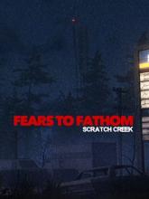Fears to Fathom - Scratch Creek on PC (Steam) Fears to Fathom - Scratch Creek