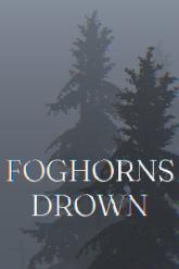 Foghorns Drown on PC (Steam) Foghorns Drown