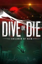 DIVE or DIE - Children of Rain on PC (Steam) DIVE or DIE - Children of Rain