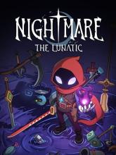 Nightmare: The Lunatic on Nintendo Switch Nightmare: The Lunatic