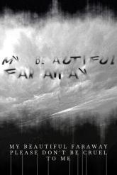 My Beautiful Faraway, Please Don't Be Cruel To Me on PC (Steam) My Beautiful Faraway, Please Don't Be Cruel To Me